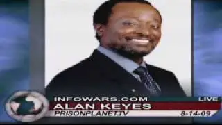 Alex Jones Alan Keyes Part 3 of 7 14-8-09 8-14-09 14 August 2009