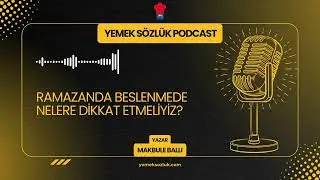 Ramazanda Sağlıklı Beslenme Nasıl Olmalı? İftar ve Sahur İ&ccedil;in İpu&ccedil;ları | Yemek S&ouml;zl&uuml;k Rehberi