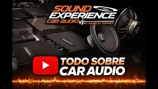 CONOCIENDO MARCAS DE CALIDAD DE AUDIO CON SOUND EXPERIENCE