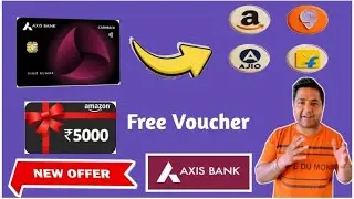 Axis Bank Credit Card New Cashback Offer📈Axis Bank Free Vouchers On spending🔥Axis Bank New Update🔥