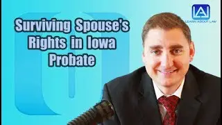 Surviving Spouse's Rights in Iowa Probate | Learn About Law