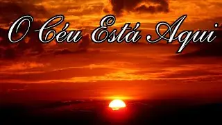 O Céu Está Aqui