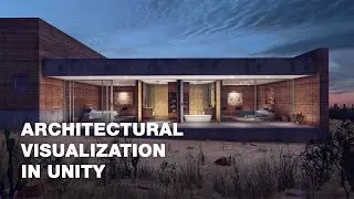 Real-time Architectural Visualization in Unity