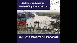 Bathymetric Survey at Kasia Fishing Port in Odisha | Bathymetric Survey in india