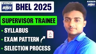 BHEL Supervisor Trainee Syllabus 2025। Exam Pattern, Selection Process। BHEL Vacancy 2025।