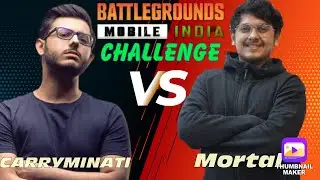 Mortal Challenge to CARRYMINATI 😂😂  vs match