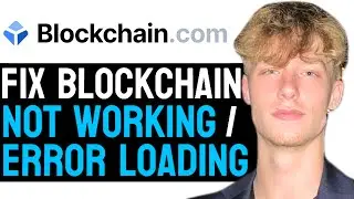 How to Fix BlockChain.com App Not Loading Error! (2024) Full Guide!