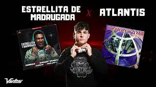 ESTRELLITA DE MADRUGADA X ATLANTIS (Vybs mashup) [Omega, Netherworld]