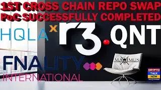 💥🔥QUANT QNT - FNALITY & HQLAx DEMONSTRATE 1ST CROSS CHAIN REPO SWAP PILOT #QNT #ISOTC307