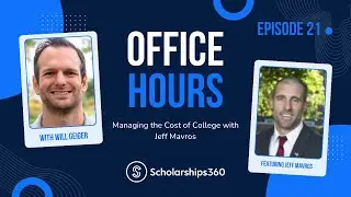 Office Hours Episode 21 - Managing the Cost of College with Jeff Mavros