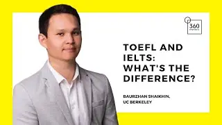 360 Mentors Live Vol.4: Разница Между TOEFL и IELTS (Baurzhan Shaikhin)