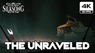 Hollow Knight Silksong - The Unraveled Boss Fight (PC 4K 60FPS)
