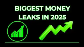 The Biggest Money Leaks Killing Your Wealth in 2025 (And How to Fix Them)
