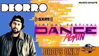 Deorro [Drops Only] @ Dance Again Virtual Festival 2021 | SiriusXM, Diplo’s Revolution
