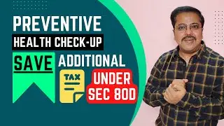 Preventive Health Checkup: Save additional Income Tax | How To save income tax on Health Checkup
