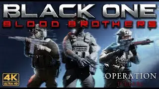 Black One - Blood Brothers - in 4K- Operation Iceberg