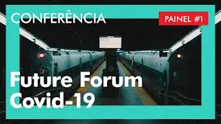 Gulbenkian Future Forum Conference: Panel 1 – A Health Crisis