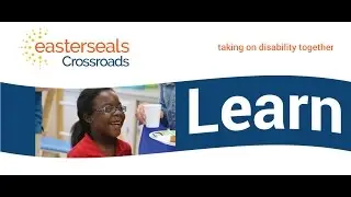 Learn Easterseals Crossroads