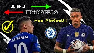 LEEDS AGREE TO SELL RAPHINHA TO CHELSEA!!!| A&J TRANSFER NEWS