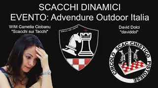 Scacchi Dinamici   Daviddol vs Camelia Ciobanu + Braccio mente - Adventure Outdoor Festival