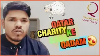 Qatar Charity ke Traf se Bhut Bada Qadam || qatar chor bazar||qatar cheapest market|| qatar charity