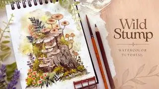 Wild Mossy Tree Stump: Watercolor Tutorial