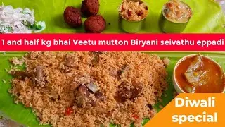 Diwali special mutton Biryani/1&hf kg bhai Veetu style mutton Biryani seivathu eppadi/nasifa Samayal
