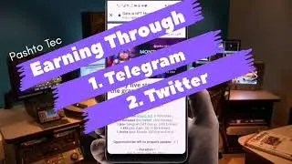 How to earn money through Twitter and Telegram ~ Earnings via Telegram & Twitter step by step guide