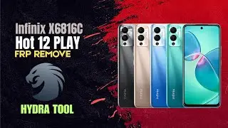 Infinix Hot 12 Play X6816C FRP Erase By HYDRA TOOL
