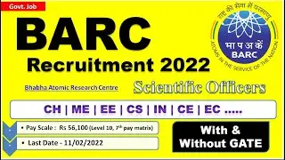 BARC Recruitment 2022 with GATE & Without GATE |Salary ₹1,05,000 | Final Year Eligible | PSU Exam