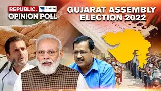 Gujarat Elections 2022 Opinion Poll LIVE: Who Has The edge? BJP vs AAP vs Congress | Republic-PMARQ