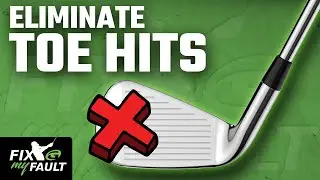 Eliminate Toe Strikes for Good with this Easy Golf Drill