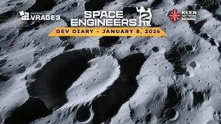 Space Engineers - Mareks Dev Diary -  January 8th 2026