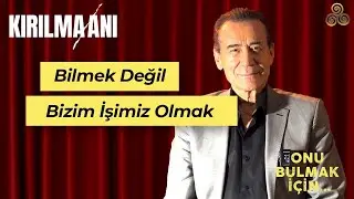 Ben Hızır Değilim Hazırım | Kırılma Anı | İskender Doğan