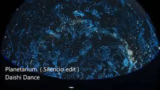 Daishi Dance - Planetarium. ( Silencio edit )
