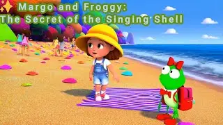✨ Margo and Froggy The Secret of the Singing Shell