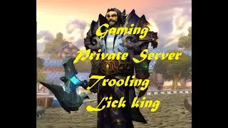 World of Warcraft 2020 Wotlk Private Server