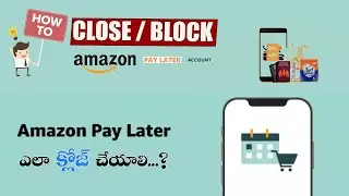 How To Close Amazon Pay later Account in Telugu 2022 || Block Amazon Pay Later Account in Mobile