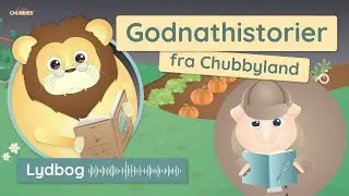 Den Mystiske Skattejagt | Lydbog For B&oslash;rn | Godnathistorier Fra Chubbyland