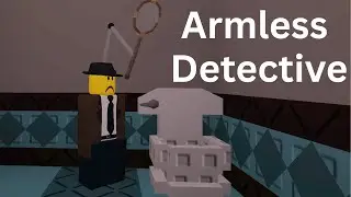 Roblox Armless Detective - Full Walkthrough