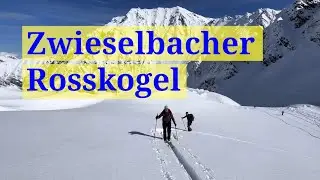 Skitour zum Zwieselbacher Rosskogel (3080m)