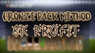 BRONZE PACK METHOD TUTORIAL!! CZ/SK 8K PROFIT!!_Duffman98