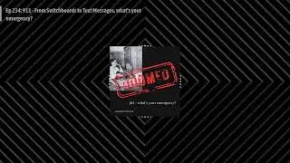 Ep 234: 911 - From Switchboards to Text Messages, what's your emergency? | Doomed to Fail