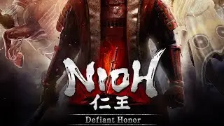 Nioh DLC II : Defiant Honor Part III