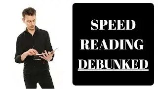 Speed Reading Debunked