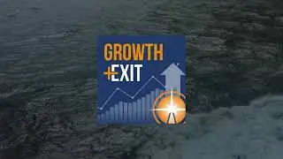 The Growth + Exit Podcast
