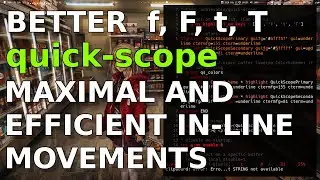 quick scope: Maximal and efficient usage of f, F, t & T!
