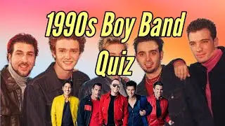 1990s Boy Bands Quiz - Name The Songs