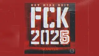 SCOOTER x Twisted Melodiez - FCK 2025 (KEV MIKE Edit) 