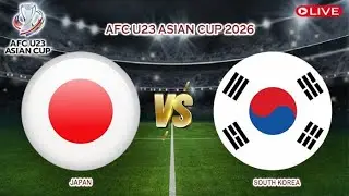 🔴Live Japan Vs South Korea | AFC U23 Asian Cup 2026 | Live Score